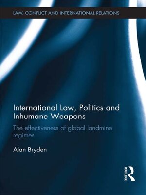 cover image of International Law, Politics and Inhumane Weapons